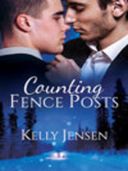 Title details for Counting Fence Posts by Kelly Jensen - Available